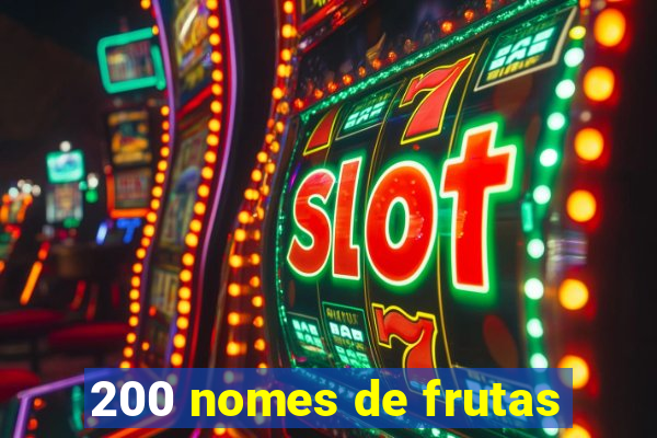200 nomes de frutas